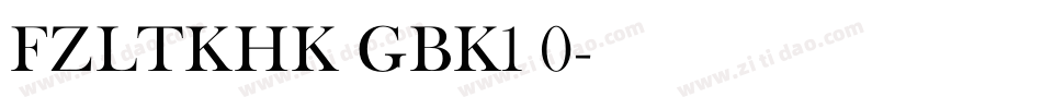 FZLTKHK GBK1 0字体转换